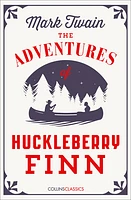 The Adventures Of Huckleberry Finn (Collins Classics)