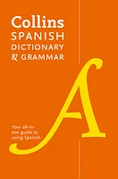 Spanish Dictionary and Grammar: Two books in one