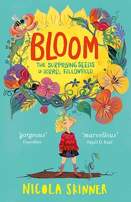 Bloom: The Surprising Seeds of Sorrel Fallowfield