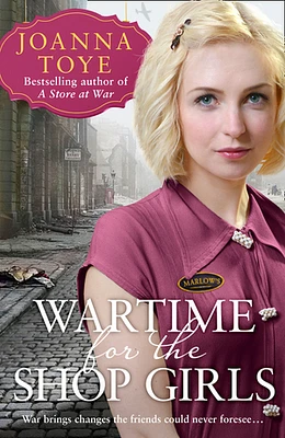 Wartime for the Shop Girls (The Shop Girls, Book 2)