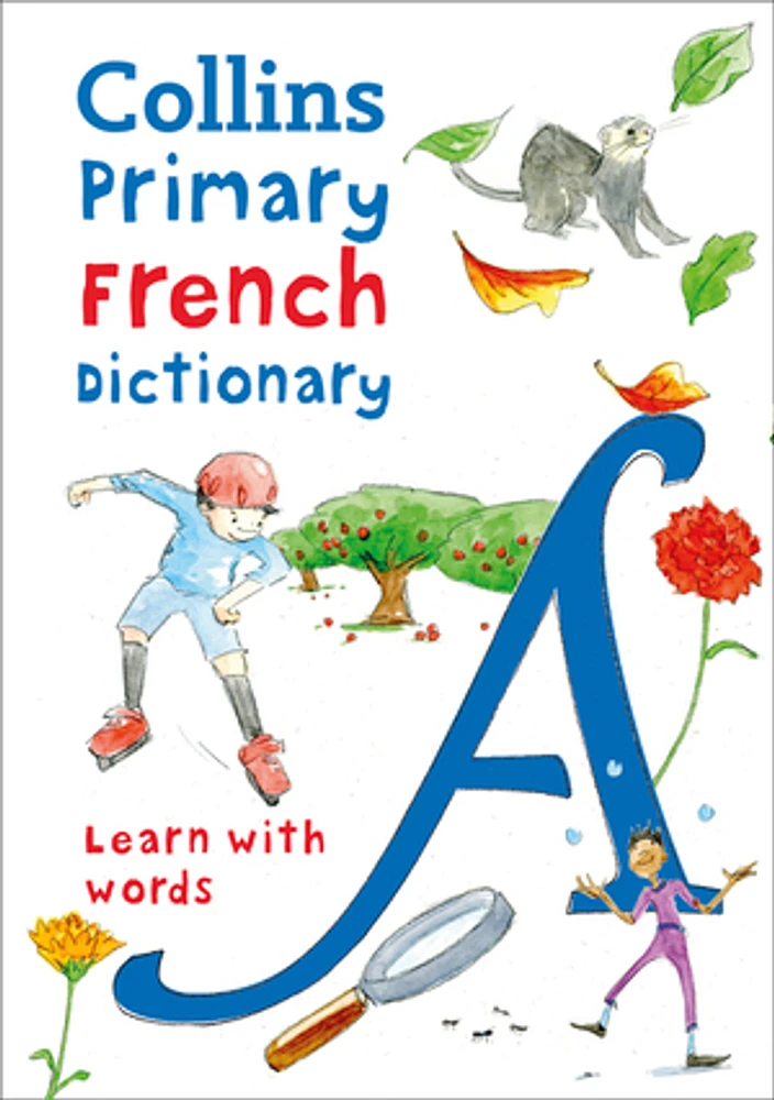 Primary French Dictionary: Illustrated dictionary for ages 7+ (Collins Primary Dictionaries)