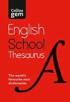 Gem School Thesaurus: Trusted support for learning, in a mini-format (Collins School Dictionaries)