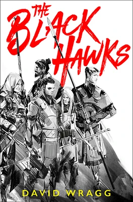 The Black Hawks (Articles of Faith, Book 1)