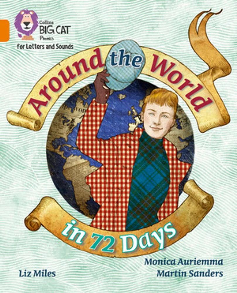 Collins Big Cat Phonics for Letters and Sounds – Around the World in 72 Days: Band 06/Orange