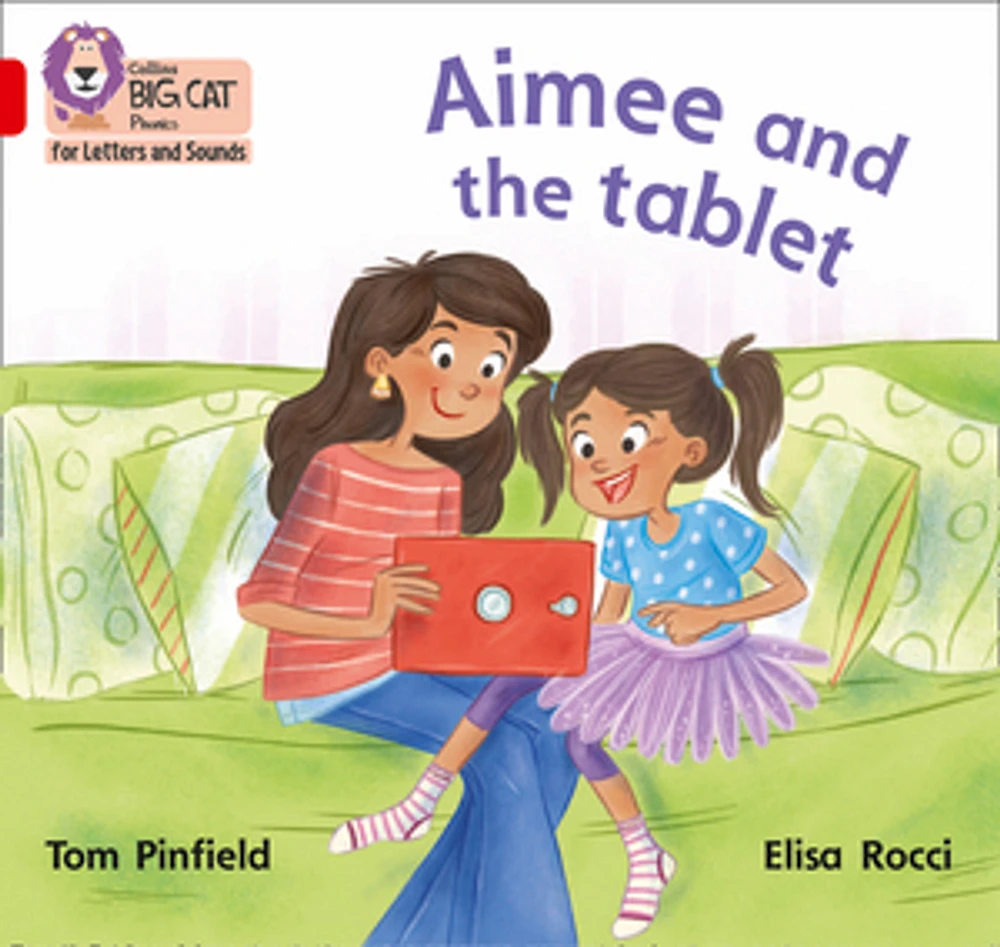 Collins Big Cat Phonics for Letters and Sounds – Aimee and the Tablet: Band 02B/Red B