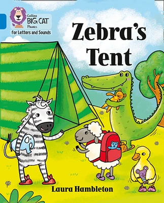 Collins Big Cat Phonics for Letters and Sounds – Zebra's Tent: Band 04/Blue