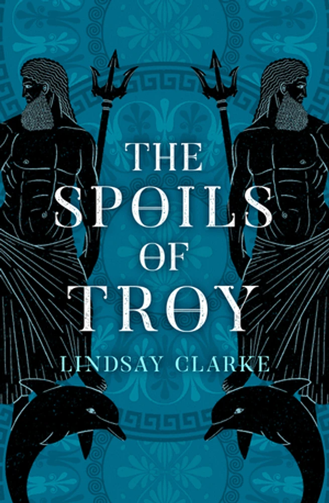 The Spoils of Troy (The Troy Quartet, Book 3)