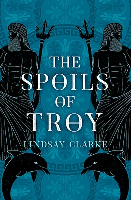 The Spoils of Troy (The Troy Quartet, Book 3)