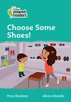 Level 3 – Choose Some Shoes! (Collins Peapod Readers)