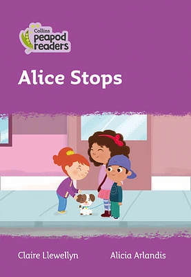 Level 1 – Alice Stops (Collins Peapod Readers)