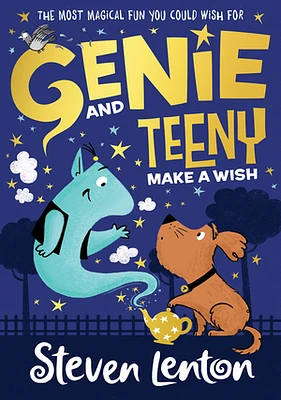 Genie and Teeny: Make a Wish (Genie and Teeny, Book 1)