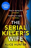 The Serial Killer’s Wife