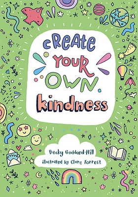 Create your own kindness: Activities to encourage children to be caring and kind