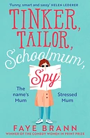 Tinker, Tailor, Schoolmum, Spy