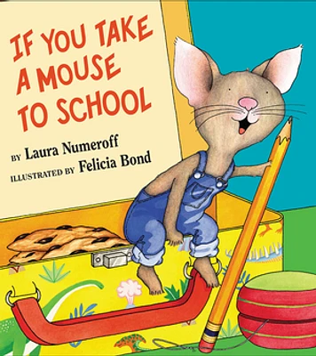 If You Take a Mouse to School