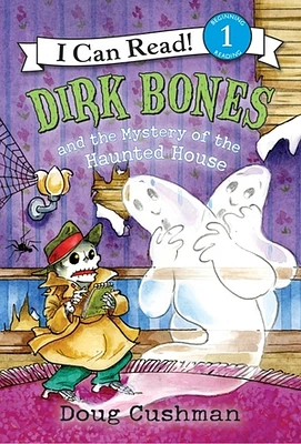 Dirk Bones and the Mystery of the Haunted House