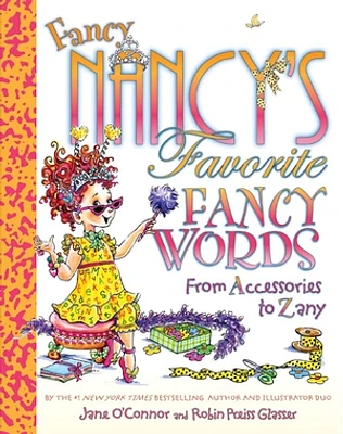 Fancy Nancy's Favorite Fancy Words