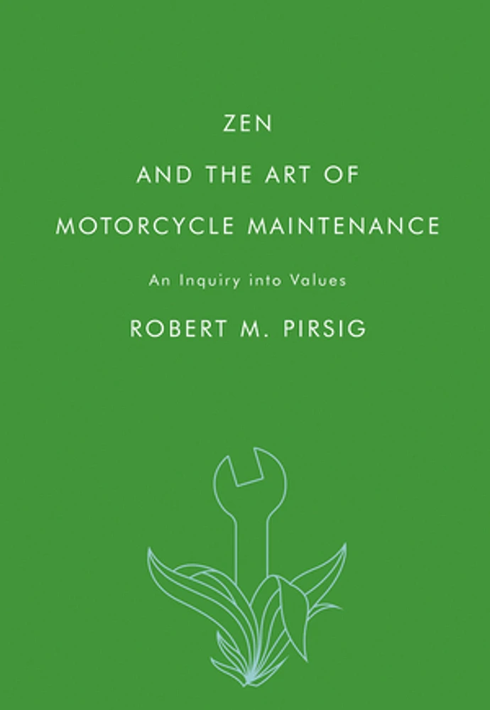 Zen and the Art of Motorcycle Maintenance