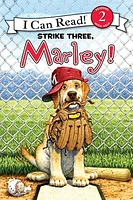 Marley: Strike Three, Marley!