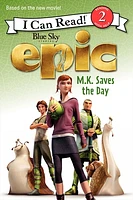 Epic: M.K. Saves the Day