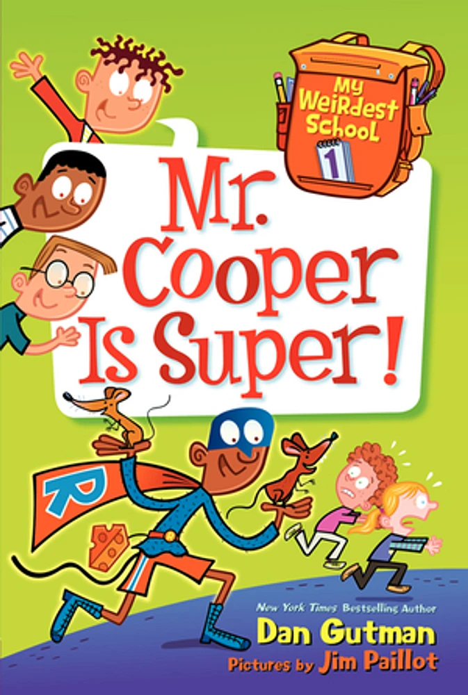 My Weirdest School #1: Mr. Cooper Is Super!