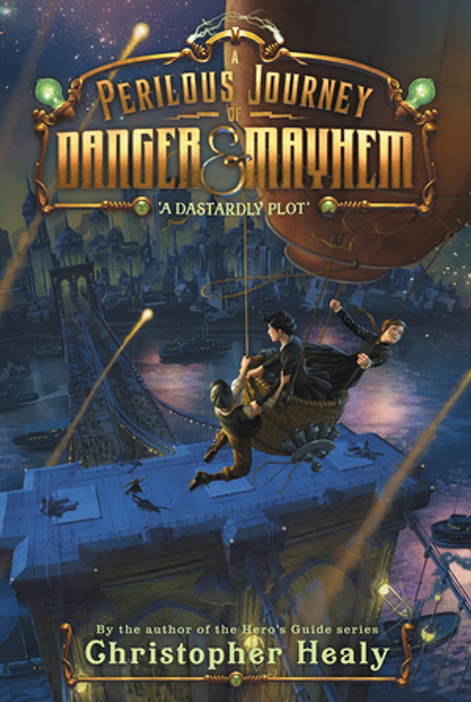 A Perilous Journey of Danger and Mayhem #1: A Dastardly Plot