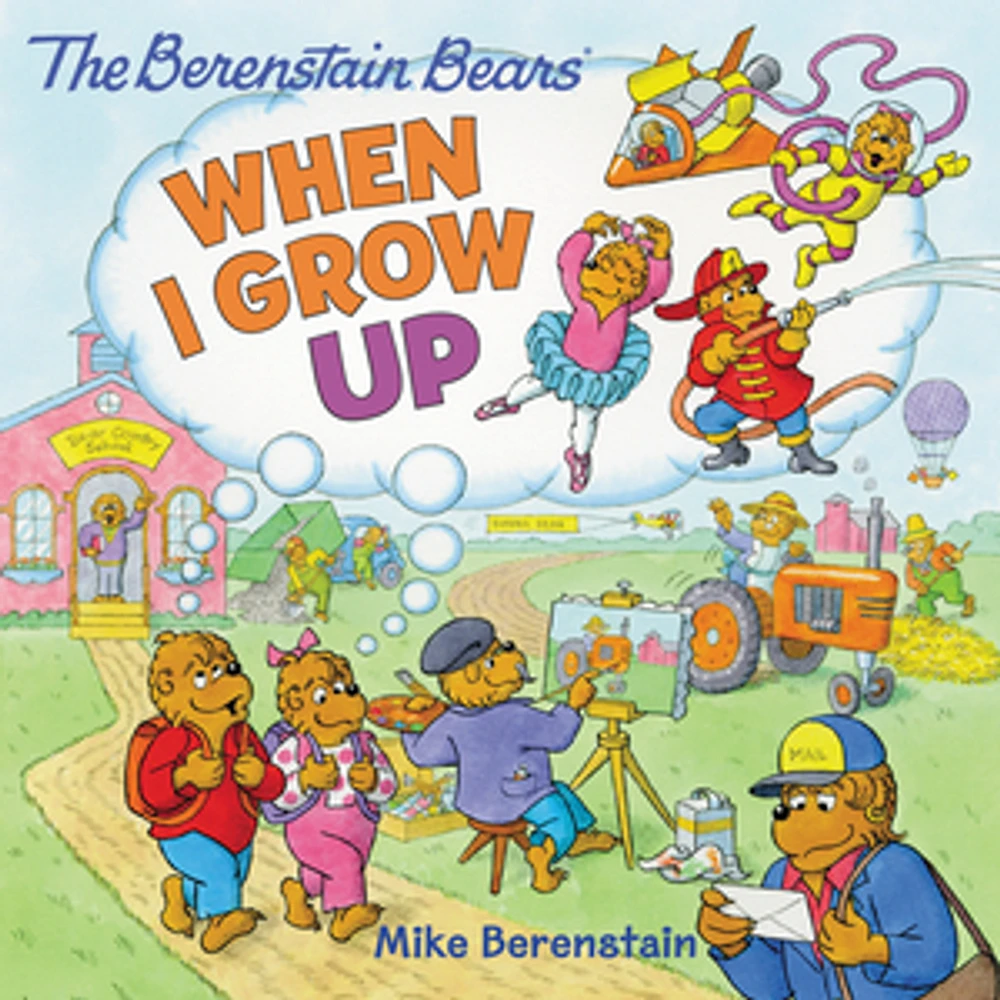 The Berenstain Bears: When I Grow Up