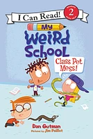 My Weird School: Class Pet Mess!