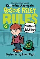 Roscoe Riley Rules #2: Never Swipe a Bully's Bear