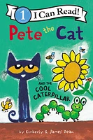 Pete the Cat and the Cool Caterpillar