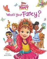 Disney Junior Fancy Nancy: What's Your Fancy?