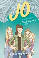 Jo: An Adaptation of Little Women (Sort Of