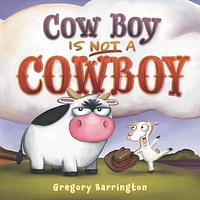 Cow Boy Is NOT a Cowboy