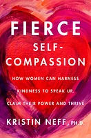 Fierce Self-Compassion