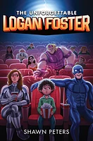 The Unforgettable Logan Foster #1