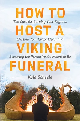 How to Host a Viking Funeral