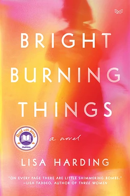 Bright Burning Things