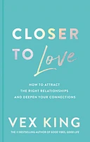 Closer to Love