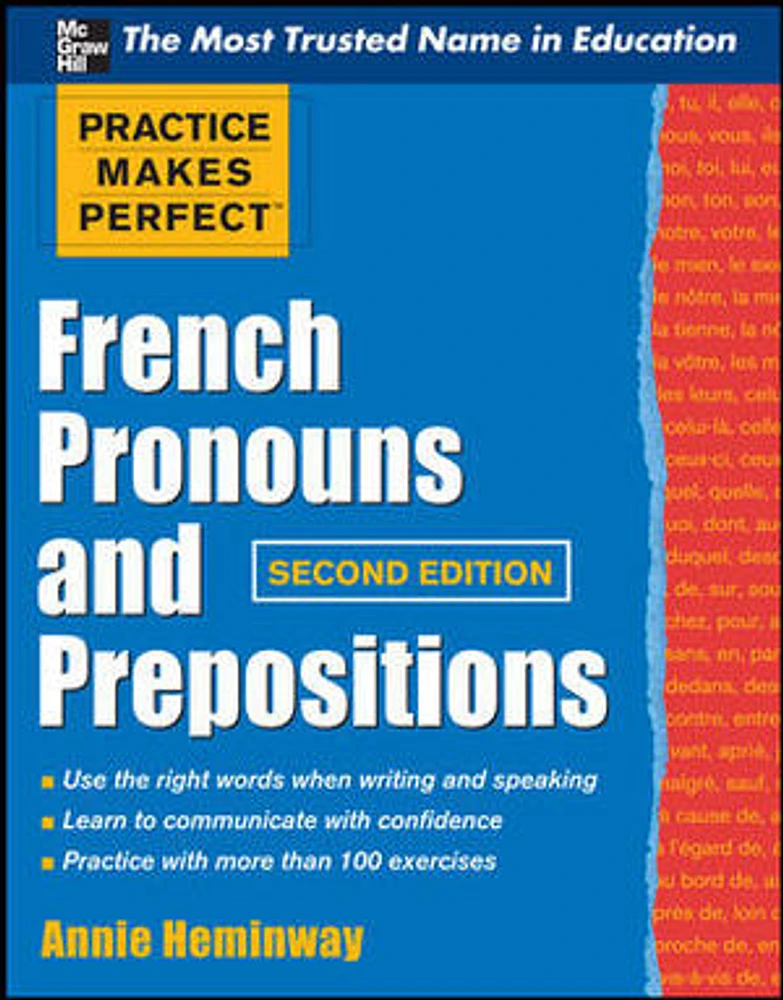 Practice Makes Perfect French Pronouns and Prepositions, Second Edition