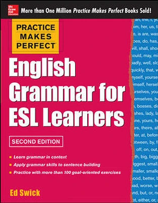 Practice Makes Perfect English Grammar for ESL Learners, 2nd Edition