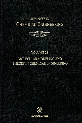 Molecular Modeling and Theory in Chemical Engineering