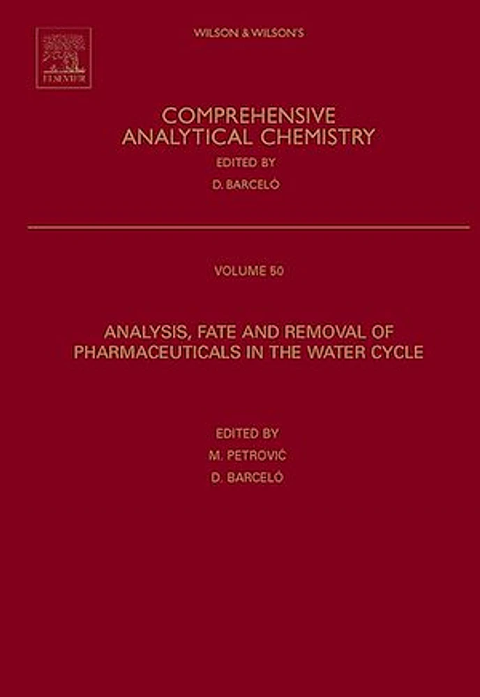 Analysis, Removal, Effects and Risk of Pharmaceuticals in the Water Cycle