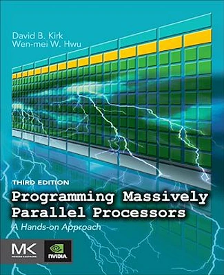 Programming Massively Parallel Processors