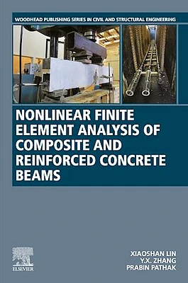 Nonlinear Finite Element Analysis of Composite and Reinforced Concrete Beams