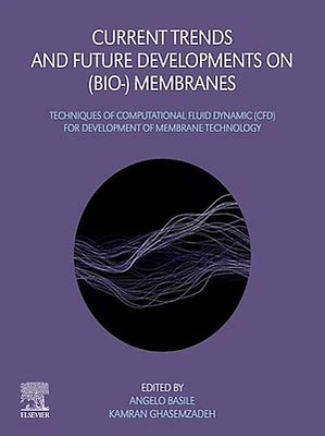 Current Trends and Future Developments on (Bio-) Membranes