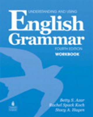 Understanding and Using English Grammar Workbook (Full Edition; w