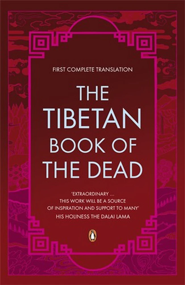 Tibetan Book of the Dead First Complete Translation