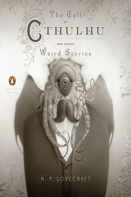 The Call of Cthulhu and Other Weird Stories