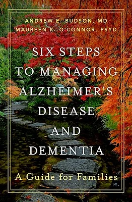 Six Steps to Managing Alzheimer's Disease and Dementia