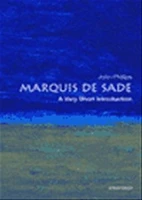 The Marquis de Sade. A Very Short Introduction